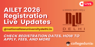 AILET 2026 Registration (Starts) Live Updates: Register @nationallawuniversitydelhi.in, Date, Fees